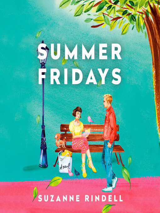 Title details for Summer Fridays by Suzanne Rindell - Available